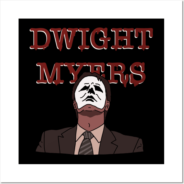 Dwight Schr… Myers Wall Art by Weirdoll